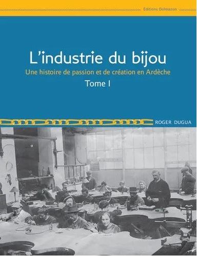 Industrie du bijou tome 1 - Éditions Dolmazon